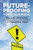 Future-Proofing Your Business: Real-Life Strategies to Prepare Your Business for Tomorrow, Today