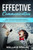 Effective Communication: How to Effectively Listen to Others and Express Yourself - Deliver Great Presentations, Be Persuasive, Win Debates, Handle Difficult Conversations & Resolve Conflicts
