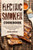 Electric Smoker Cookbook: Complete Smoker Cookbook for Real Barbecue, The Ultimate How-To Guide for Your Electric Smoker