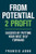 From Potential 2 Profit: Succeed by putting your best self forward