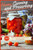 Home Canning and Preserving Recipes for Beginners: More Easy Recipes for Canning Fruits and Vegetables