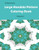Large Mandala Pattern Coloring Book Volume 3 (Large Mandala Pattern Coloring Books)