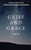 Grief and Grace: Poetry