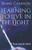 Learning to Live in the Light: A Team Speaks Book