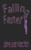 Falling Faster (Falling Series)