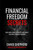 Financial Freedom Secrets: Make More Money, Automate Your Money, And Reach Financial Freedom