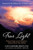 True Light: Ordinary People on the Extraordinary Spiritual Path of Sukyo Mahikari
