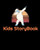 Kids Storybook: Spark Kids Imagination And Creativity With This Story And Picture Book