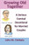 Growing Old Together: A Serious Comical Devotional for Married Couples