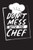 Don't Mess With The Chef: Recipe Book for Over 100 Recipes