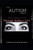 The Autism Diaries: Raising Children with Autism Through Mothers' Eyes