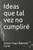 Ideas que tal vez no cumpliré (Spanish Edition)