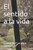 El sentido a la vida (Spanish Edition)