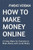 HOW TO MAKE MONEY ONLINE: 15 Easy Ways for Everyone to Make Money with Social Media.