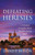 Defeating Heresies: A Catholic Evangelist Handbook for Saving Souls