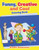Funny, Creative and Cool Coloring Book
