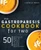 Gastroparesis Cookbook for Two: Delicious & Easy To Prepare Recipes To Help Manage Gastroparesis (The Gastroparesis Diet & Gastroparesis Cookbook Series)