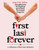 First Last Forever: Large Print Edition