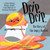 Drip, Drip: The Story of the Angry Sherbet (Books by Teens)