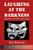 Laughing at the Darkness: Postmodernism and Optimism in American Humour (Contemporary American Literature)