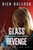 Glass Revenge (Glass and Stone)