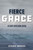 Fierce Grace: 30 Days With King David (Grace Devotional Series)