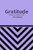 GRATITUDE UNLOCKS THE FULLNESS OF LIFE: PERSONAL GIFT
