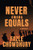Never Among Equals: A WWI Novel - Paperback