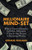 Millionaire Mind-Set: What it Takes to Become a Self Made Millionaire A Step by Step Process to Becoming Wealthy