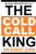 The Cold Call King : How To Make More Effective Sales Calls
