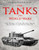 The Tanks Of The World Wars : The History Of Tank Warfare During World War I And World War Ii
