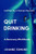 Quit Drinking : An Inspiring Recovery Workbook By A Former Alcoholic (An Alcohol Addiction Memoirs, Alcohol Recovery Books)