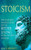 Stoicism : The Simplistic Timeless Stoic Art Of Better Living With Ancient Wisdom