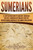 Sumerians : A Captivating Guide To Ancient Sumerian History, Sumerian Mythology And The Mesopotamian Empire Of The Sumer Civilization