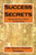Success Secrets : Developing A Path To Success