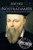 Nostradamus : A Life From Beginning To End