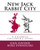 New Jack Rabbit City: A Colorful Children'S Story