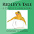 Ridley'S Tale : A Turtle'S Adventure