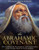 The Abrahamic Covenant : The Establishment, Development, And Consummation Of The Promises Made By God To Abraham