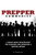 Prepper Community : A Group-Based Methodology For Planning And Operating A Survival Retreat