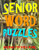 Senior Word Puzzles : 133 Large Print Themed Word Search Puzzles