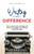 Writing To Make A Difference : How To Share Your Message And Secure Your Legacy By Writing A Nonfiction Book
