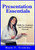 Presentation Essentials : Skills For Academic And Professional Success