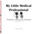 My Little Medical Professional : Pediatric Physician Assistant: My Little Dreamer