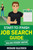 Start-To-Finish Job Search Guide - College Student Edition : How To Land Your Dream Job Before You Graduate From College