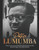Patrice Lumumba : The Life And Legacy Of The Pan-African Politician Who Became Congo'S First Prime Minister