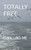 Totally Free : Is Killing Me