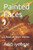 Painted Faces : A Book Of Short Stories