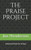 The Praise Project : Intentional Praise For 31 Days