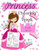 Princess Coloring Book For Kids Ages 4-8 : A Fun Beautiful Princess Coloring Book For All Kids Ages 4-8